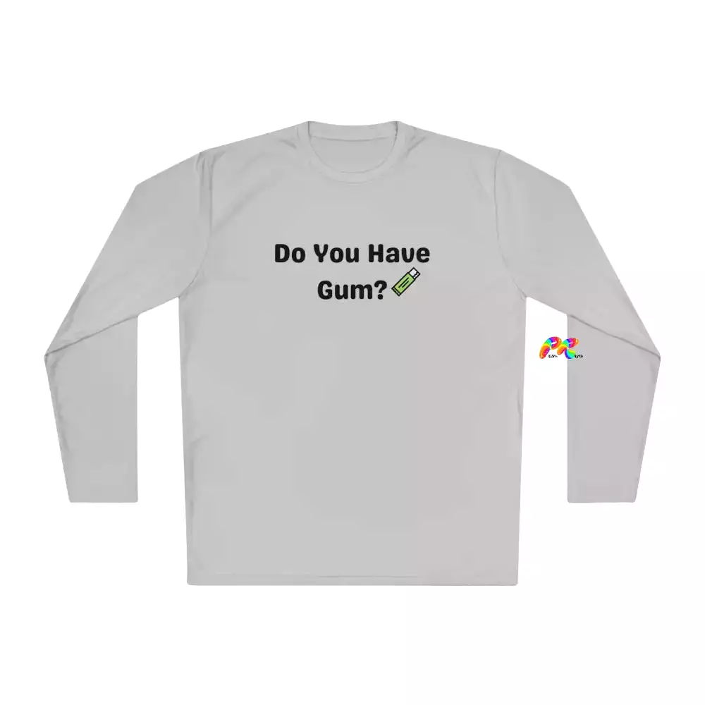 Do You Have Gum Unisex Lightweight Long Sleeve T-Shirt