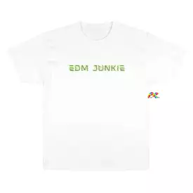 EDM Junkie Champion T-Shirt