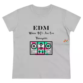 EDM: Where DJ's Are Our Therapists Shirt